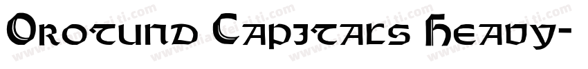 Orotund Capitals Heavy字体转换